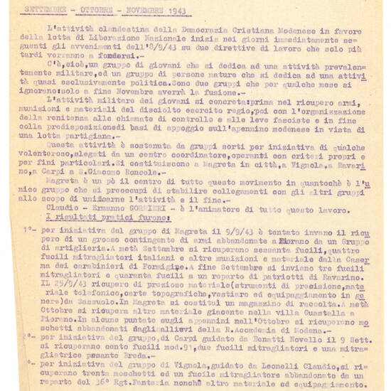 Per una storia della resistenza modenese. Lotta partigiana C.L.N. Raccolta di documenti dattiloscritti, a stampa e manoscritti riguardanti il Comitato di Liberazione Nazionale della provincia modenese, i rapporti con il partito Democratico Cristiano e suc