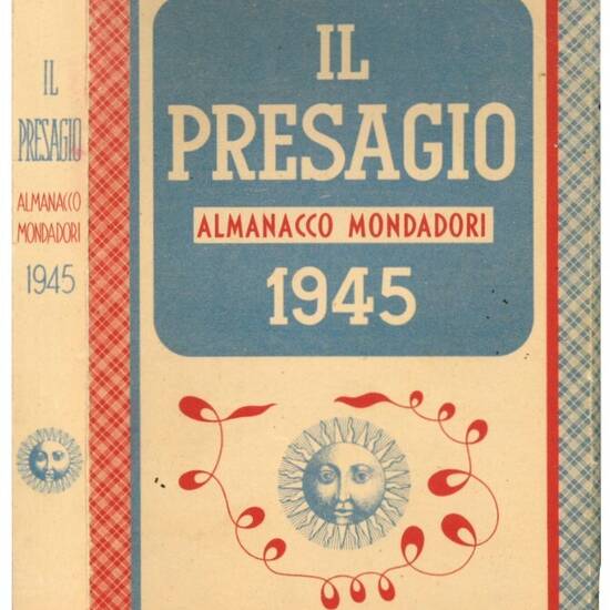 Il presagio. Almanacco Mondadori per il 1945.