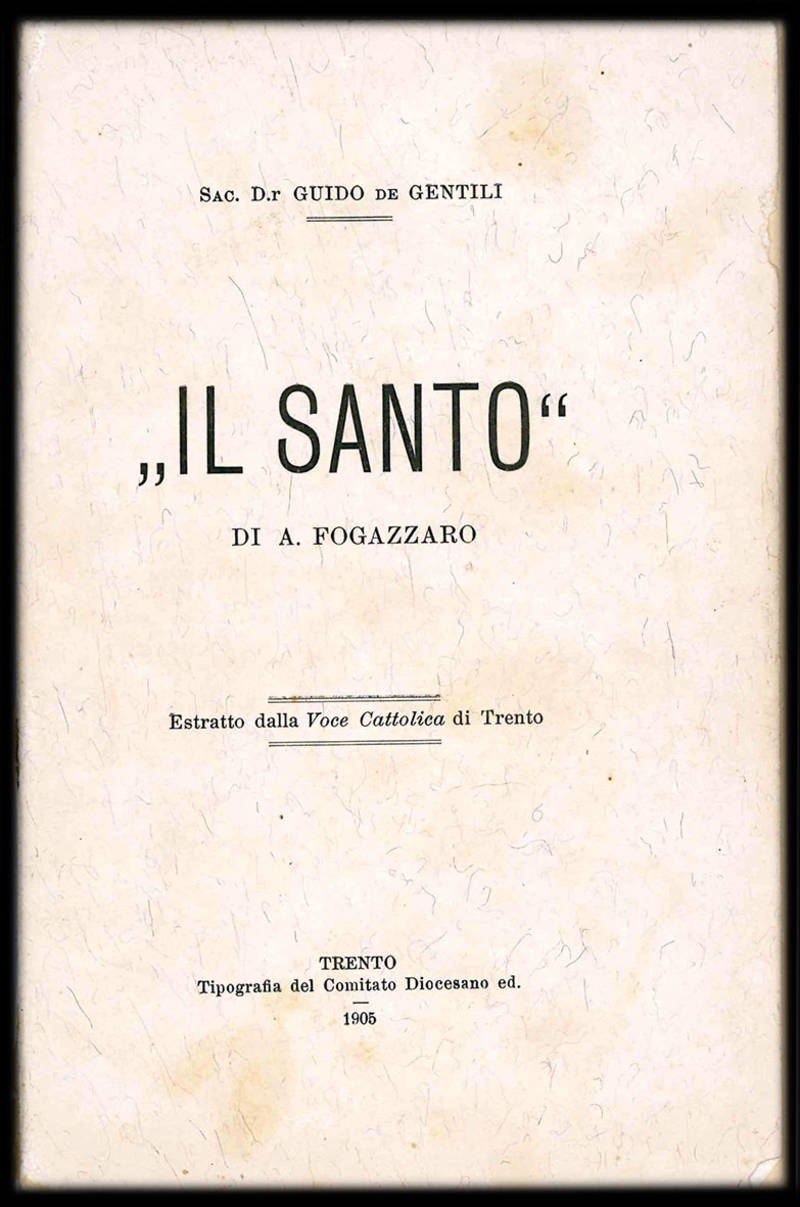 Il Santo di A. Fogazzaro.