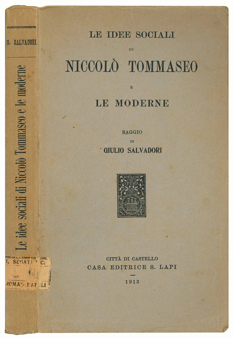 Le idee sociali di Niccolò Tommaseo e le moderne. Saggio.