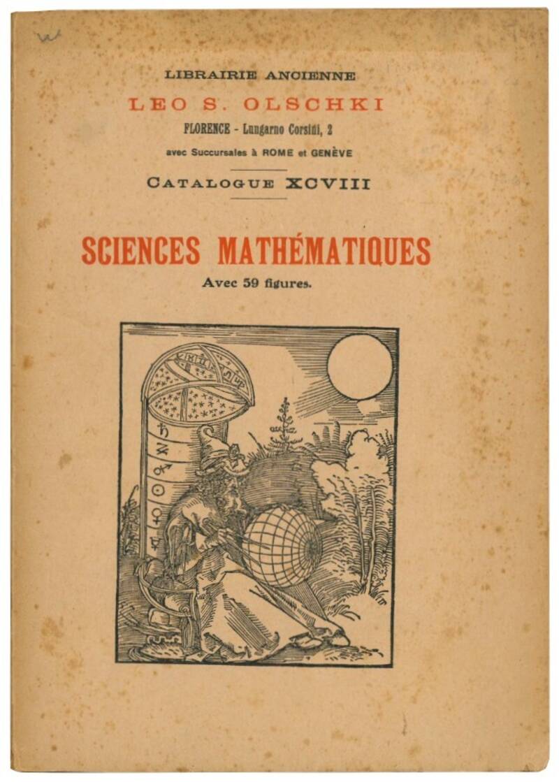 Sciences Mathématiques, avec 59 figures. Catalogue XCVIII.