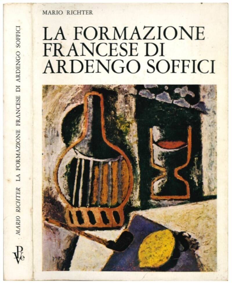 La formazione francese di Ardengo Soffici: 1900-1914.