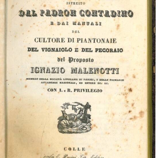 L'agricoltore istruito dal padron contadino e dai manuali del cultore di piantonaie del vignaiolo e del pecoraio.