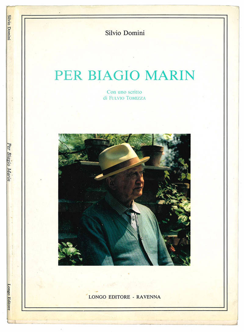 Per Biagio Marin. Con uno scritto di Fulvio Tomizza.