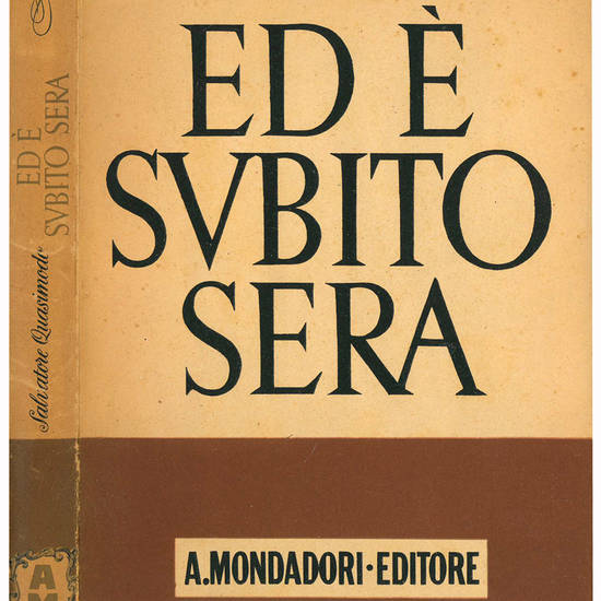 Ed è subito sera. Poesie. Con un saggio di Sergio Solmi.