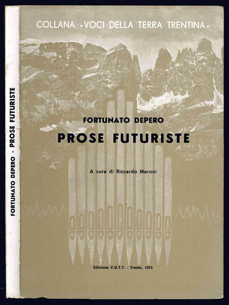 Fortunato Depero. Prose futuriste.