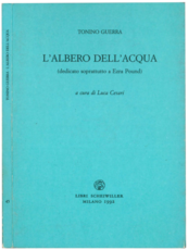 L'albero dell'acqua (dedicato soprattutto a Ezra Pound).