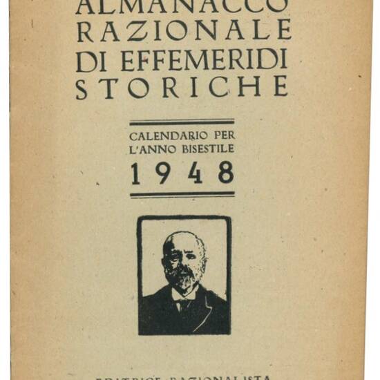 Almanacco razionale di effemeridi storiche illustrato: calendario per l'anno bisestile 1948.