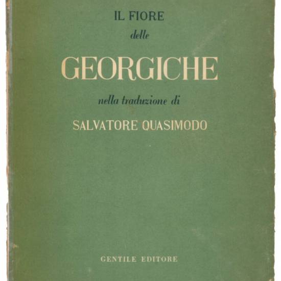 Il fiore delle georgiche. Nella traduzione di Salvatore Quasimodo; con quattro disegni di Domenico Cantatore.